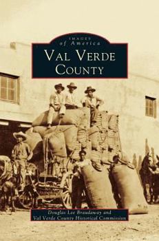 Val Verde County - Book  of the Images of America: Texas
