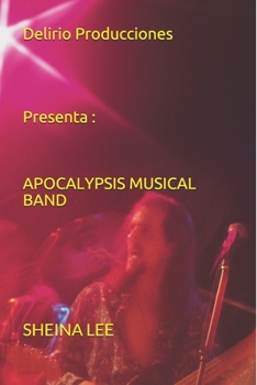 Paperback Delirio Producciones Presenta: Apocalypsis Musical Band [Spanish] Book