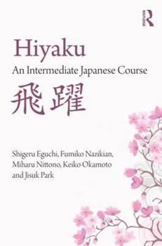 Paperback Hiyaku: An Intermediate Japanese Course Book