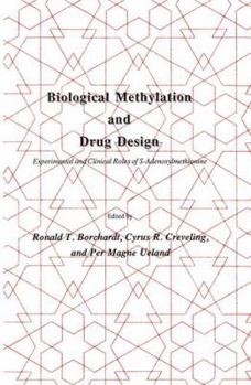 Hardcover Biological Methylation and Drug Design: Experimental and Clinical Role of S-Adenosylmethionine Book