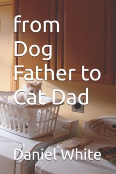 Paperback from Dog Father to Cat Dad Book