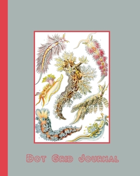 Dot grid journal: Ernst Haekel's Kunstformen der Natur - Artform of nature (1904) geometric shapes and natural forms cover art for the vintage ... forms in grey and coral cover art design