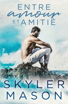 Entre amour et amitié: Romance New Adult