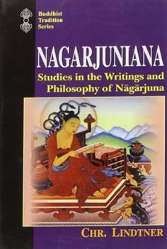 Hardcover Nagarjuniana: Studies in the Writings and Philosophy of Nagarjuna (Buddhist Tradition Series) Book