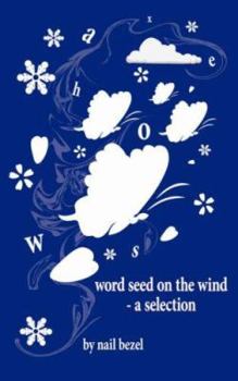 Paperback Word Seed on the Wind - A Selection Book