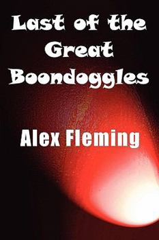 Paperback Last of the Great Boondoggles Book