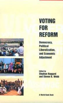 Paperback Voting for Reform: Democracy, Political Liberalization, and Economic Adjustment Book