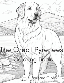 Paperback The Great Pyrenees Coloring book