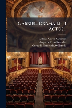 Paperback Gabriel. Drama En 3 Actos... [Spanish] Book
