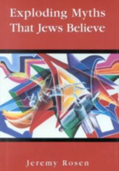 Hardcover Exploding Myths That Jews Believe Book