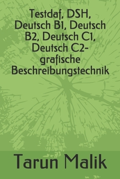 Paperback Testdaf, DSH, Deutsch B1, Deutsch B2, Deutsch C1, Deutsch C2- grafische Beschreibungstechnik [German] Book