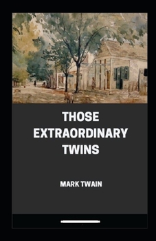 Paperback Those Extraordinary Twins Annotated Book
