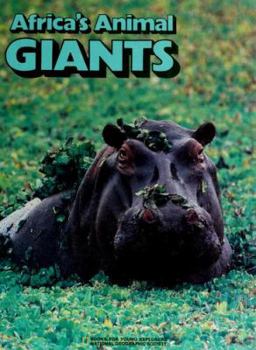 Hardcover Africa's Animal Giants (Books for Young Explorers) Book