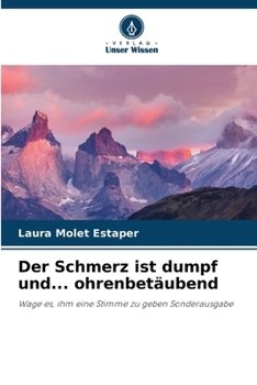 Paperback Der Schmerz ist dumpf und... ohrenbetäubend [German] Book
