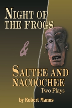 Paperback Night of the Frogs & Sautee and Nacoochee: Two Plays Book