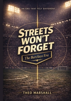 Paperback The Streets Won't Forget: The Barclays Era Book