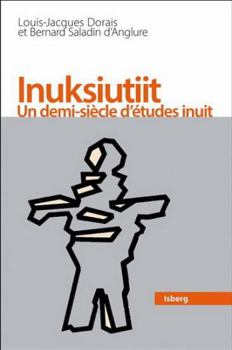 Paperback Inuksiutiit: Un demi-siècle d'études inuit [French] Book
