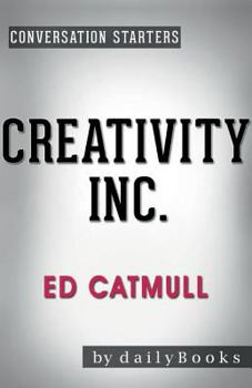 Paperback Conversation Starters Creativity, Inc. by Ed Catmull Book