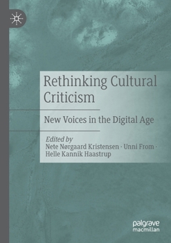 Paperback Rethinking Cultural Criticism: New Voices in the Digital Age Book