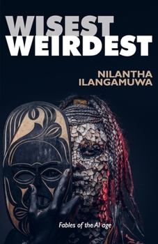 Paperback Wisest Weirdest: Fables of the AI age Book