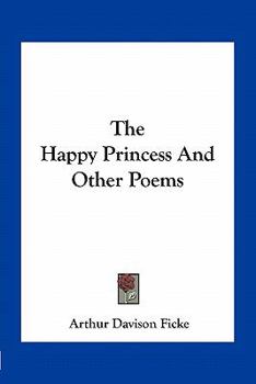 Paperback The Happy Princess And Other Poems Book