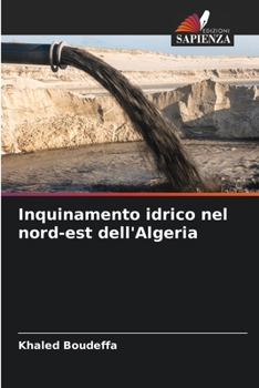 Paperback Inquinamento idrico nel nord-est dell'Algeria [Italian] Book