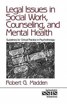 Paperback Legal Issues in Social Work, Counseling, and Mental Health: Guidelines for Clinical Practice in Psychotherapy Book