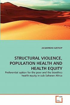Paperback Structural Violence, Population Health and Health Equity Book