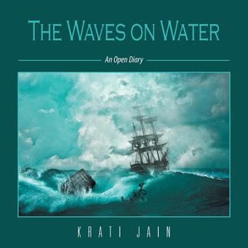 Paperback The Waves on Water: An Open Diary Book