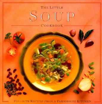 Hardcover The Little Soups Cookbook (Little Cookbook) Book