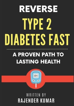 Paperback Reverse Type 2 Diabetes Fast: A Proven Path to Lasting Health Book