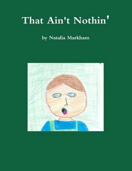 Paperback That Ain't Nothin' Book