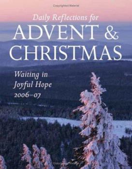 Paperback Waiting in Joyful Hope: Daily Reflections for Advent and Christmas 2006-2007: Year C Book