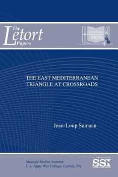 Paperback The East Mediterranean Triangle At Crossroads Book