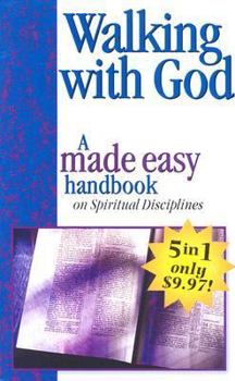 Paperback Walking with God: A Made Easy Handbook on Spiritual Disciplines Book