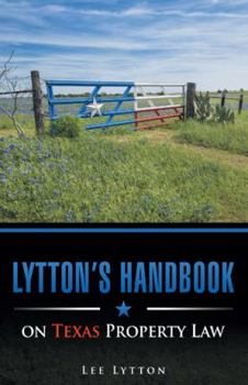 Paperback Lytton's Handbook on Texas Property Law Book