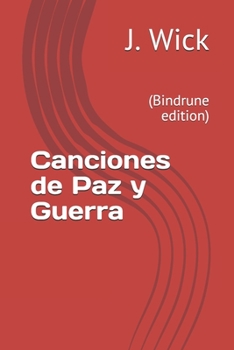 Paperback Canciones de Paz y Guerra: (Bindrune edition) [Spanish] Book