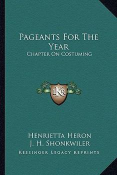 Paperback Pageants For The Year: Chapter On Costuming Book