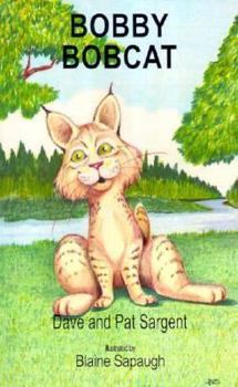 Bobby Bobcat (Animal Pride Ser) - Book  of the Animal Pride