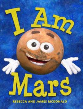 Paperback I Am Mars: A Book About Mars for Kids (I Am Learning: Educational Series for Kids) Book