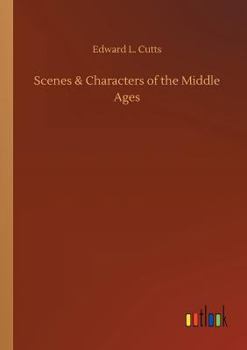 Paperback Scenes & Characters of the Middle Ages Book