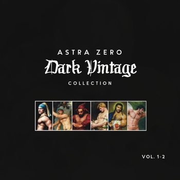 Astra Zero Dark Vintage Vol.1-2 Combined - 8.5x8.5": Economy Edition (Dark Vintage Collection)
