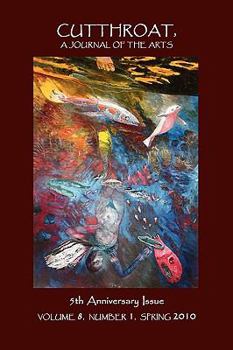 CUTTHROAT, A JOURNAL OF THE ARTS VOLUME 8