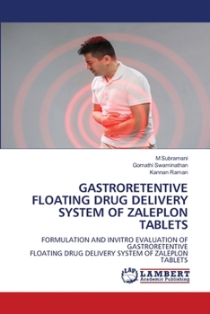 Gastroretentive Floating Drug Delivery System of Zaleplon Tablets