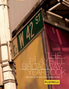 Hardcover Playbill Yearbook (Playbill Broadway Yearbook) Book