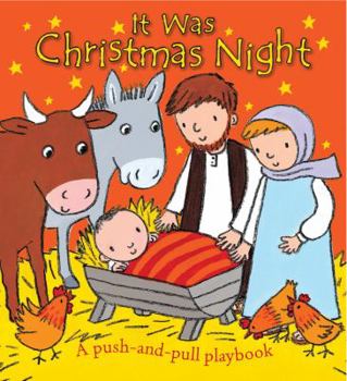 Board book It Was Christmas Night: A Push-And-Pull Playbook Book
