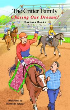 Paperback The Critter Family: Chasing Our Dreams! Book