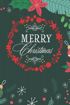 Merry Christmas: Journal Notebook - Funny Christmas Journal Book Gifts - Christmas Journal for Kids Women - Happy New Year Journal Books - Santa Claus & Christmas Tree Snowflakes Journal Books