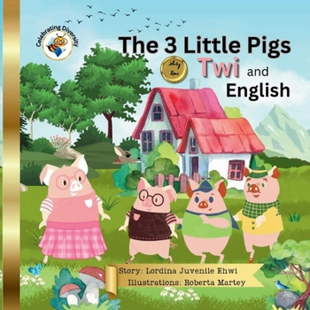 Paperback Three Little Pigs in Twi and English: Bilingual Book