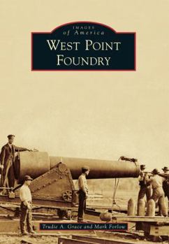 West Point Foundry - Book  of the Images of America: New York
